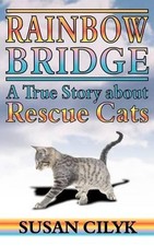 Rainbow Bridge: A True Story
