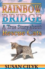 Rainbow Bridge: A True Story